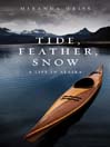 Tide, Feather, Snow